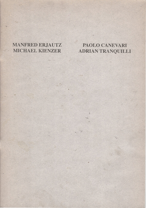 Erjauts, Kienzer, Canevari, Tranquilli | Studio Stefania Miscetti art gallery | Catalogues and Artist Books