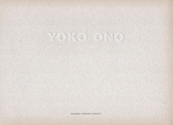 Yoko Ono, A piece of sky | Studio Stefania Miscetti art gallery | Catalogues and Artist Books